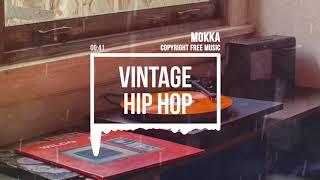 (No Copyright Music) Vintage Hip Hop [Funky Music] by MokkaMusic / Vintage