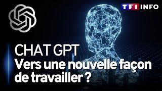 Chat GPT va-t-il révolutionner le monde du travail ?