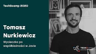 Tech3camp #63 (JAVA): Tomasz Nurkiewicz - Wycieczka po współbieżności w JAVIE