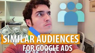 More Google Ads E-Com Sales With SIMILAR AUDIENCES [See FB Lookalikes!]