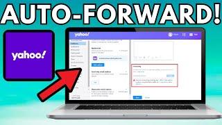 How To Auto Forward on Yahoo Mail 2024