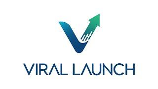 Welcome To Viral Launch!