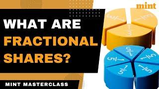 Buying 0.5 Share of a Company? | Fractional Shares | Mint Masterclass