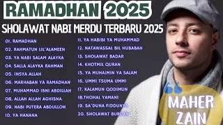 SHOLAWAT NABI TERBARU 2025 FULL ALBUM MAHER ZAIN TANPA IKLAN #music #sholawat #ramadan