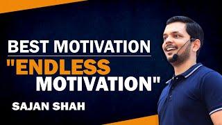 BEST ever motivational video hindi - "Endless Motivation" FULL VIDEO - Sajan Shah