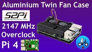 52Pi Dual Fan Aluminium Armour case. Raspberry Pi 4. 2147Mhz Overclock test.