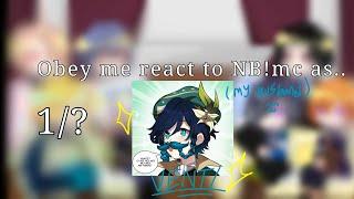 Obey me react to NB!mc as... || 1/? || GCRV || HAHAHHAHA THIS VIDEO SUCKSS