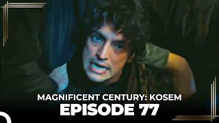 Magnificent Century: Kosem Episode 77 (English Subtitle)