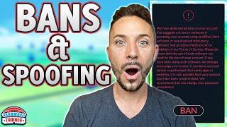 Addressing *SPOOFING & BANS* & Are YOU at RISK?! | Pokémon GO