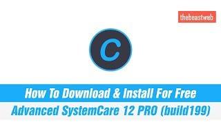 IObit Advanced SystemCare 12 PRO (v12.0.3.199) - Free Download & install