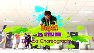 Oops by Little Mix | Zin Paxs Choreography (POP)