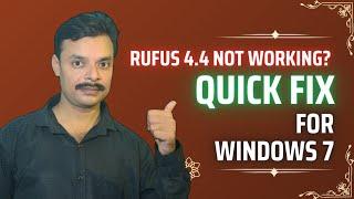 Windows 7: How to Use Rufus When 4.4 Doesn’t Work