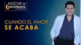 CUANDO EL AMOR SE ACABA - Psicólogo Fernando Leiva (Programa educativo de contenido psicológico)