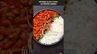 Decoding Rajma Chawal As Protein Source | #shorts 184