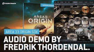 Area 33 – Origin SDX | Audio Demo by Fredrik Thordendal