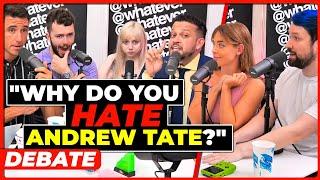 They CONFRONT Destiny About Andrew Tate | WHATEVER PODCAST DEBATE