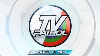 TV Patrol livestream | August 13, 2021 Full Episode Replay