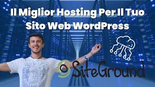 【Siteground】 il miglior piano di HOSTING  per il tuo sito web WordPress ®