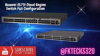 Huawei S5735-L48P4X-A1 Cloud Engine Switch Full Configuration
