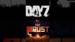 Dayz VS rust