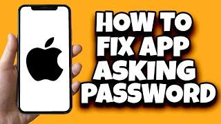 How To Fix App Store Asking For Password Everytime On IOS 17 (Easy)