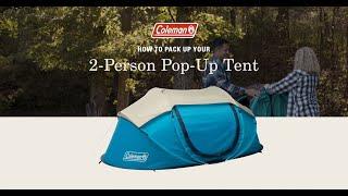 How To Pack Up Your Coleman® 2-Person Pop-Up Camping Tent