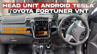 TOYOTA FORTUNER 2010- 2015 AUTO MAKIN GANTENG PASANG HEAD UNIT ANDROID TESLA