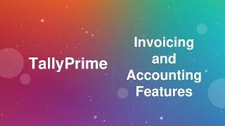 TallyPrime Invoicing and Accounting Features ||RSPL