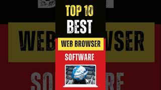 Top 10 Best Web Browser Software #browser #software