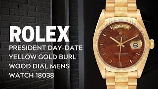 Rolex President Day Date Yellow Gold Burl Wood Dial Mens Watch 18038 Review | SwissWatchExpo