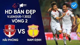 HD BẢN ĐẸP I HẢI PHÒNG - NAM ĐỊNH I Vòng 2 V.League 2022 I Màn "Check VAR" lịch sử V.League