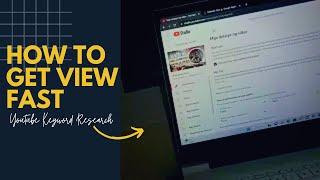 How to Get Views Fast (Youtube Keyword Research)|Rixz Ivan Montero