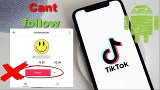 Tik Tok Couldn’t Follow Problem Fix-5 Solutions