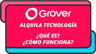 Grover - Alquiler de tecnología | ¿Qué es? - ¿Cómo funciona?