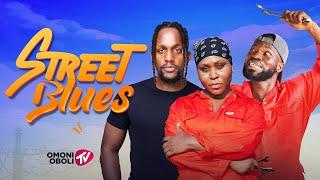STREET BLUES - Nigerian Movies 2024 Latest Full Movies