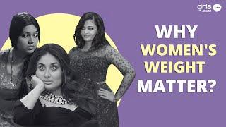 Why Do People Love to Comment on Women’s Weight Gain? | Girls Buzz India #body