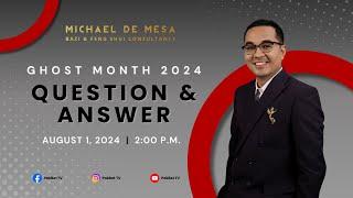 GHOST MONTH 2024 - Question & Answer with Master Michael De Mesa