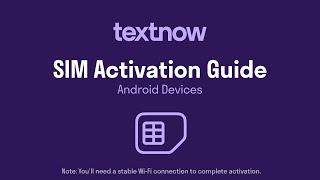 TextNow SIM Card Activation Guide – Android