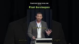 Plants have natural carcinogens