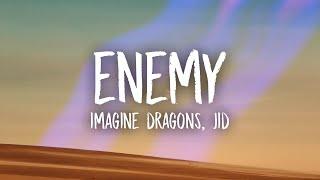 Imagine Dragons, JID - Enemy (Lyrics)