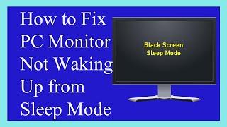 Let's Fix PC Monitor Not Waking Up from Sleep Mode