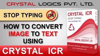 CONVERT IMAGES TO EDITABLE WORD/EXCEL FILE USING CRYSTAL ICR SOFTWARE