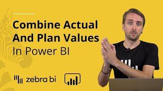 Power BI: Combine Actual And Plan Values With Zebra BI Visuals || Zebra BI Knowledge Base