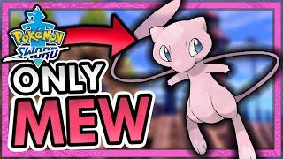 Can I Beat Pokemon Sword with ONLY Mew?