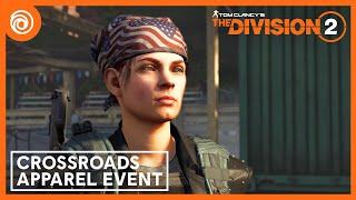 The Division 2: Crossroads Apparel Event Trailer