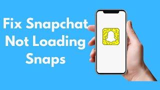 How to Fix Snapchat Not Loading Snaps (2021)