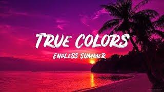 True Colors - Endless Summer [Lyrics] RbLyrics