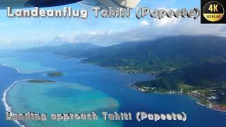 Tahiti, Landeanflug, Landing approach Tahiti, Atterrissage approche Tahiti, 4k, #tahiti