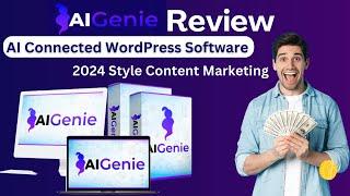 AI Genie Review | AI Connected WordPress Software | 2024 Style Content Marketing