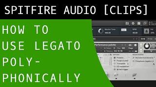 How to use Legato Polyphonically in Kontakt and BBC Symphony Orchestra